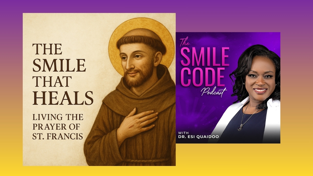 The Smile that Heals – Living the Prayer of St. Francis